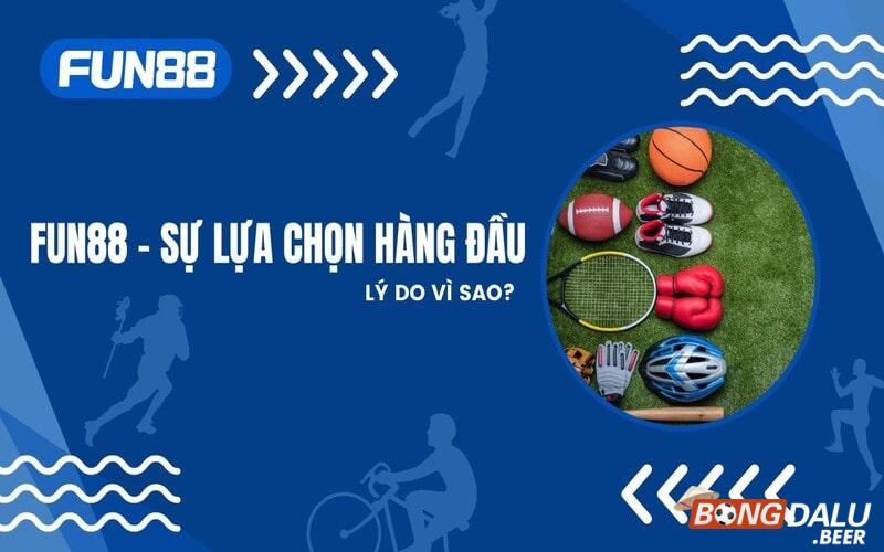 Những ưu điểm nổi bật của nhà cái Fun88